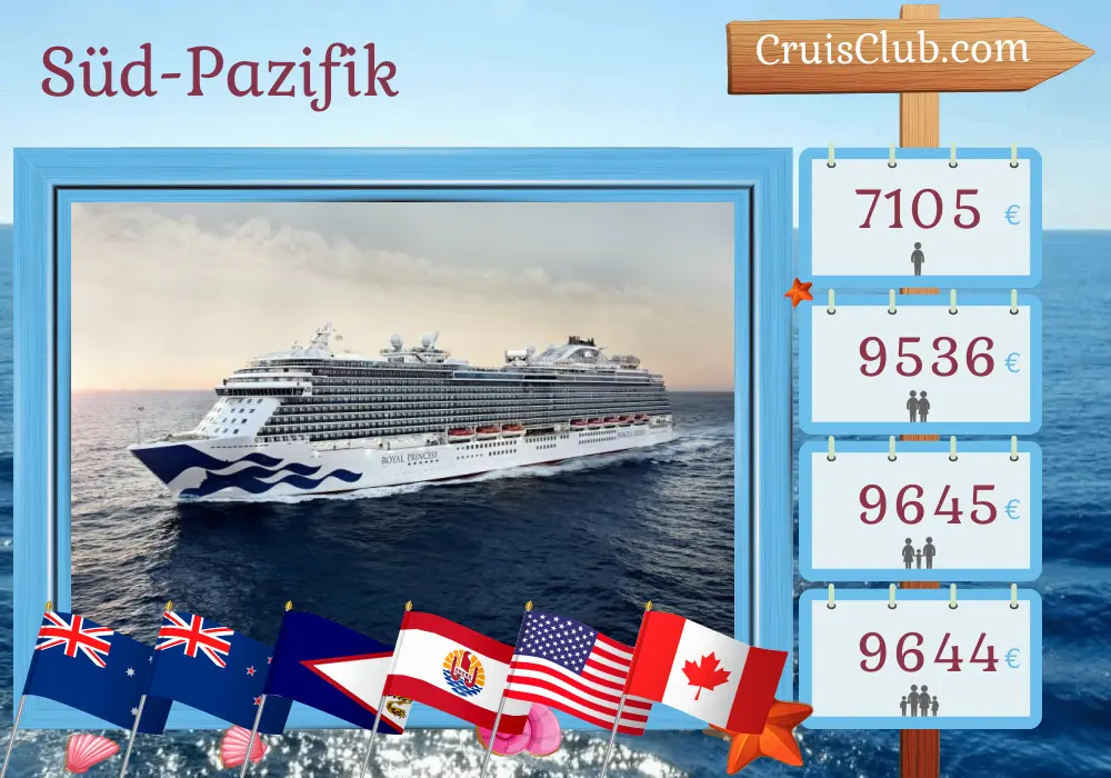 Kreuzfahrt im Südpazifik von Sydney nach Vancouver an Bord des Royal Princess-Schiffs mit Besuchen in Australien, Neuseeland, Französisch-Polynesien, den USA und Kanada für 34 Tage