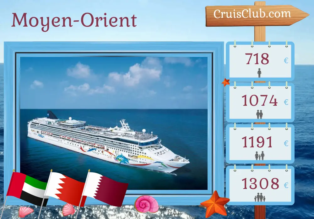 Croisière au Moyen-Orient de Dubai à Doha à bord du Norwegian Dawn avec des visites aux Émirats Arabes Unis, à Bahreïn, en Arabie Saoudite et au Qatar pendant 8 jours
