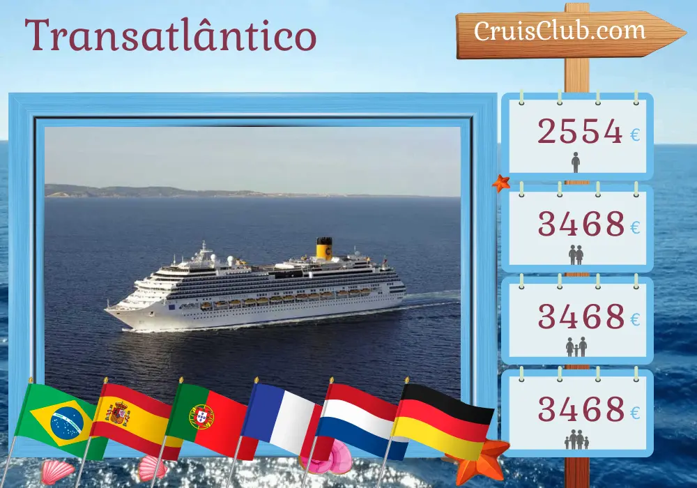 Cruzeiro Transatlântico de Santos a Hamburgo a bordo do navio Costa Favolosa com visitas ao Brasil, Espanha, Portugal, França, Países Baixos e Alemanha por 23 dias