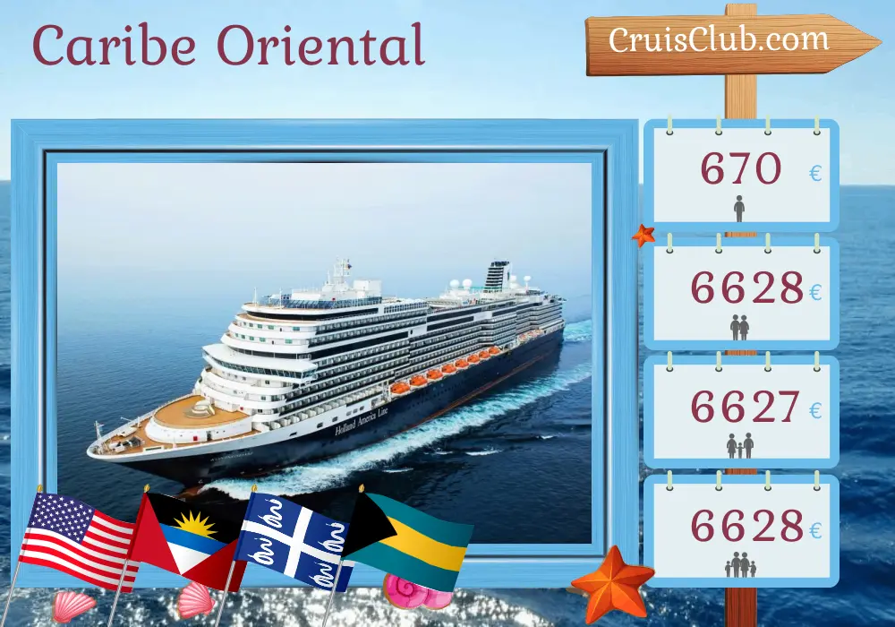 Cruzeiro no Caribe Oriental a partir de Fort Lauderdale a bordo do navio Koningsdam com visitas aos EUA, Martinica, Bahamas e Porto Rico por 22 dias