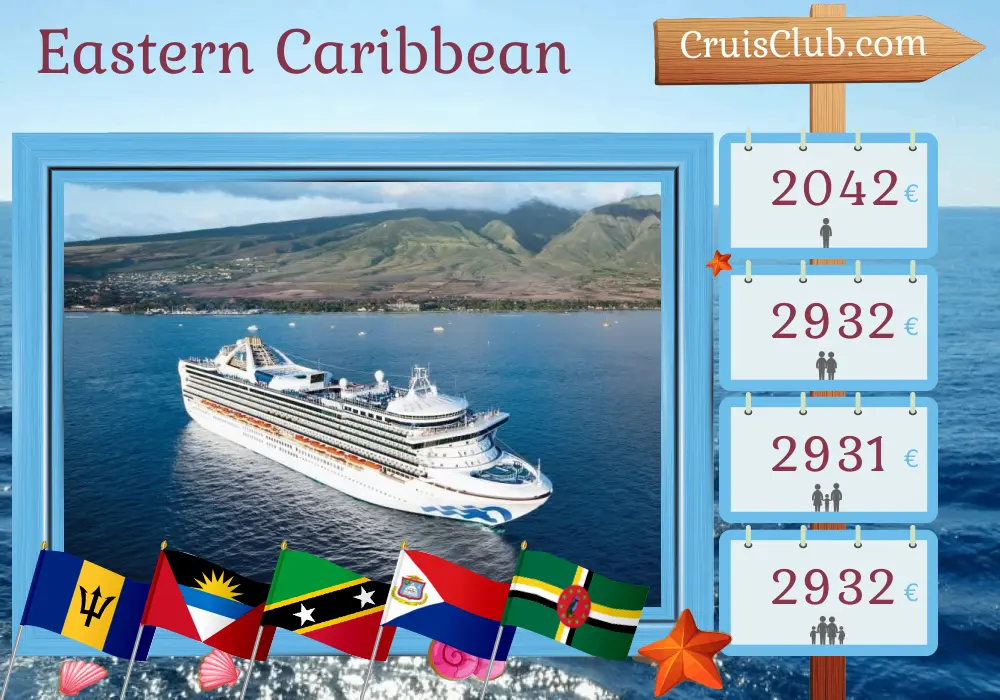 Cruise in the Eastern Caribbean from Saint John aboard Grand Princess ship with visits to Puerto Rico, Barbados, British Virgin Islands, Saint Kitts and Nevis, and Dominica for 15 days