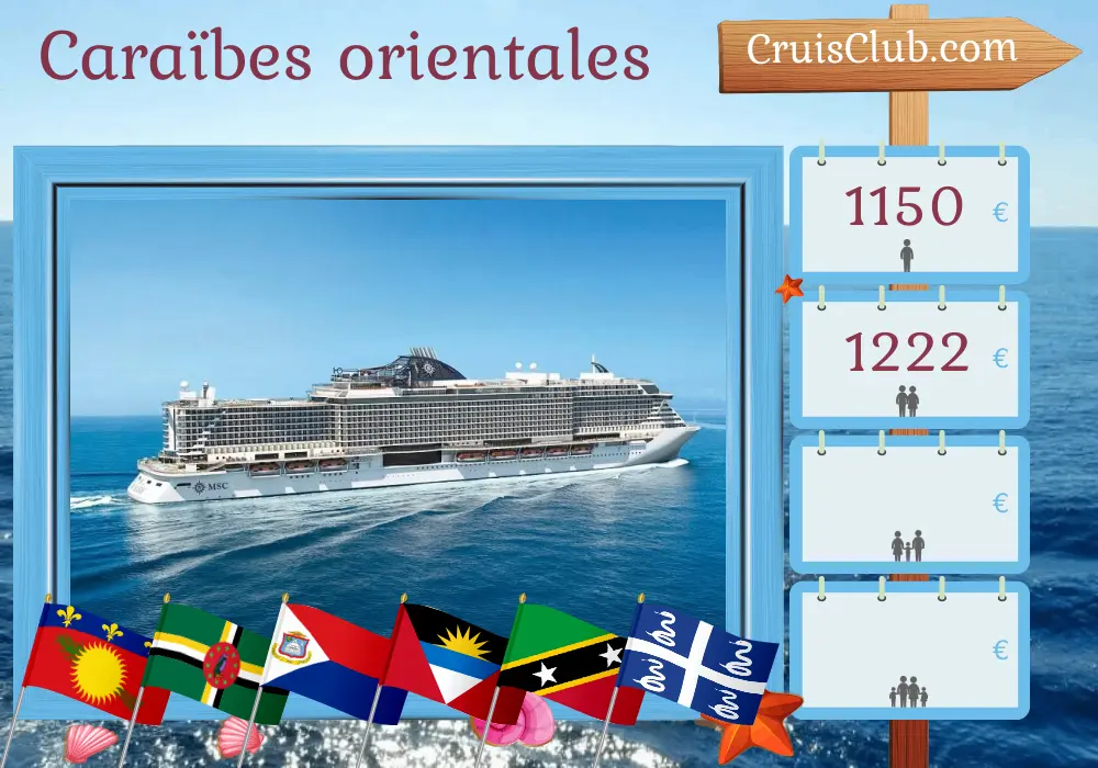 Croisière dans les Caraïbes de l`Est de Pointe-à-Pitre à Fort-de-France à bord du navire MSC Seaside avec des escales en Guadeloupe, Dominique, Saint-Kitts-et-Nevis et Martinique pendant 7 jours