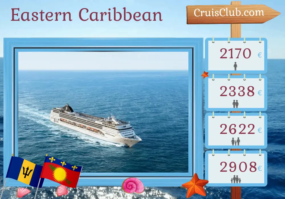 Cruise in the Eastern Caribbean from Bridgetown aboard MSC Opera ship with visits to Barbados, Guadeloupe, Dominican Republic, and British Virgin Islands for 15 days