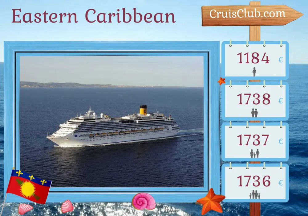 Cruise in the Eastern Caribbean from Pointe-à-Pitre aboard Costa Favolosa ship with visits to Guadeloupe and Dominican Republic for 8 days