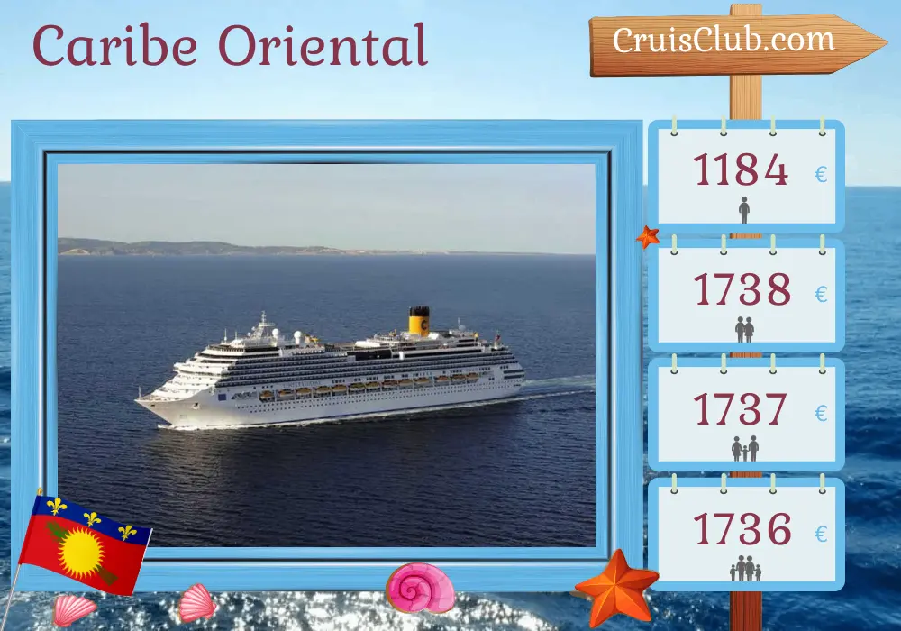 Crucero por el Caribe Oriental desde Pointe-à-Pitre a bordo del barco Costa Favolosa con visitas a Guadalupe y República Dominicana durante 8 días