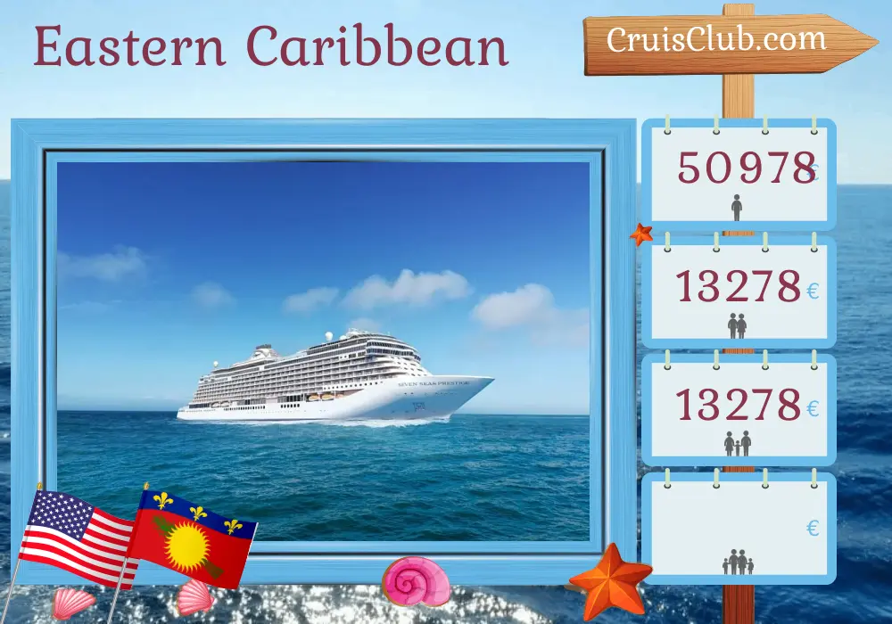 Kreuzfahrt in die östliche Karibik ab Miami an Bord des Schiffes Seven Seas Prestige mit Besuchen in den USA, Saint-Barthélemy und Guadeloupe für 11 Tage