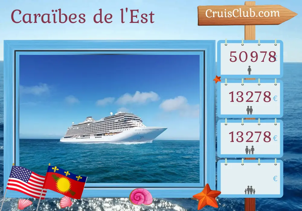 Croisière dans les Caraïbes orientales au départ de Miami à bord du navire Seven Seas Prestige avec des visites aux États-Unis, à Saint-Barthélemy et en Guadeloupe pendant 11 jours