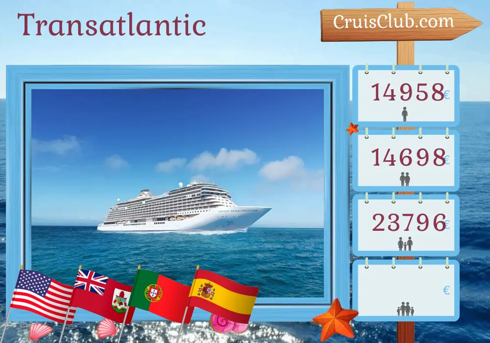 Cruise in the Transatlantic from New York to Barcelona aboard Seven Seas Prestige ship with visits to USA, Bermuda, Portugal, and Spain for 15 days