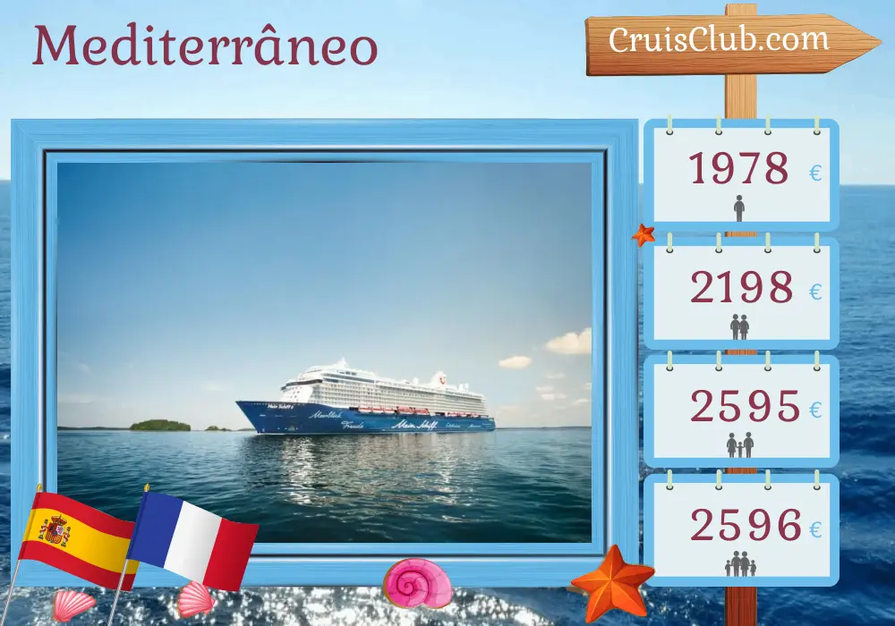 Cruzeiro no Mediterrâneo partindo de Palma a bordo do navio Mein Schiff 6 com visitas à Espanha e França por 5 dias