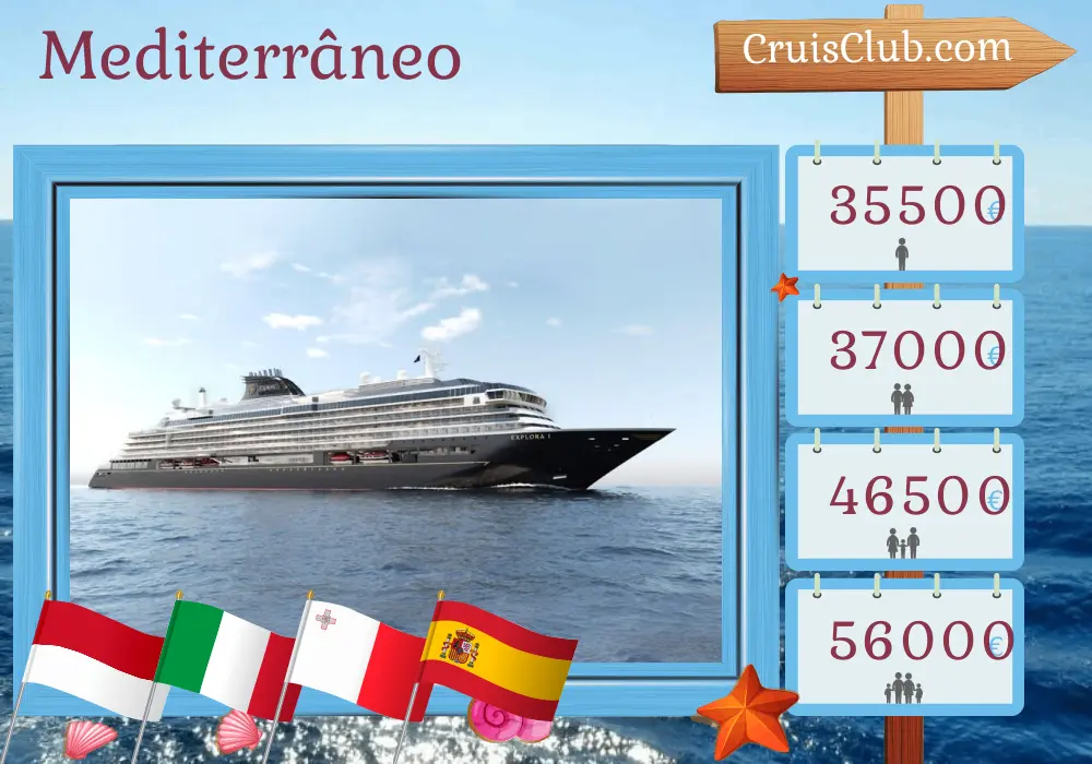 Cruzeiro no Mediterrâneo de Monte Carlo para Barcelona a bordo do navio EXPLORA I com visitas a Mônaco, Itália, Malta e Espanha por 13 dias