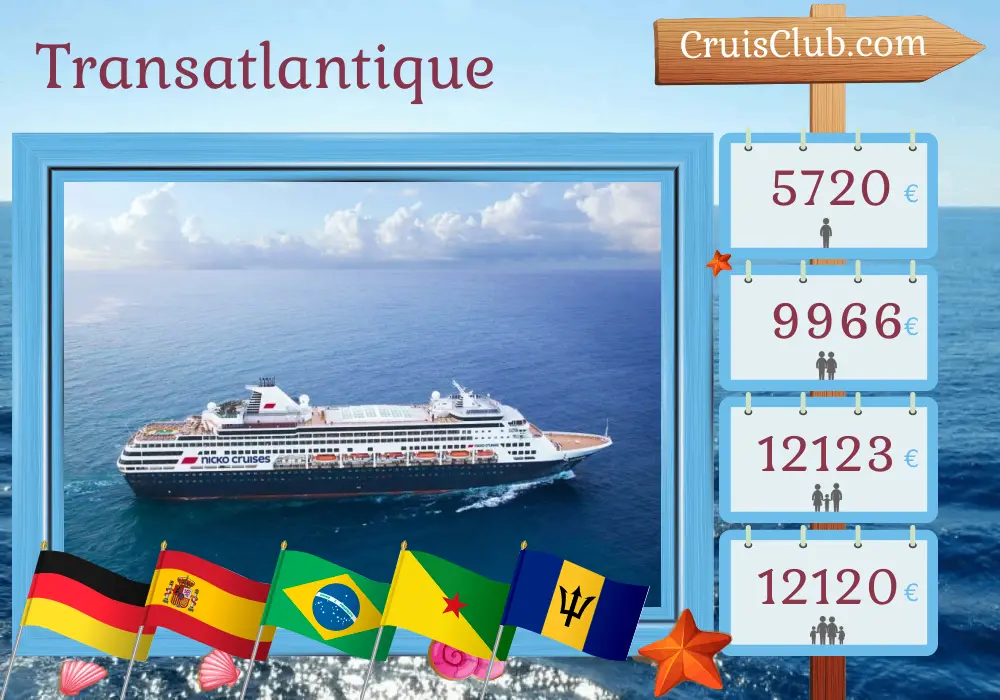 Croisière en Transatlantique de Hambourg à Bridgetown à bord du navire Vasco da Gama avec des escales en Allemagne, en Espagne, au Brésil, en Guyane française, à Saint-Vincent-et-les-Grenadines et à la Barbade pendant 30 jours