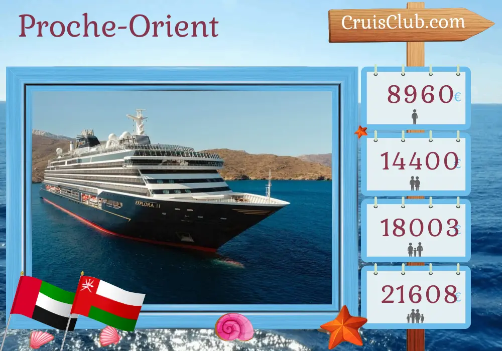 Croisière au Moyen-Orient de Dubaï à Djeddah à bord du navire EXPLORA II avec des visites aux Émirats arabes unis, Oman et Arabie saoudite pendant 16 jours