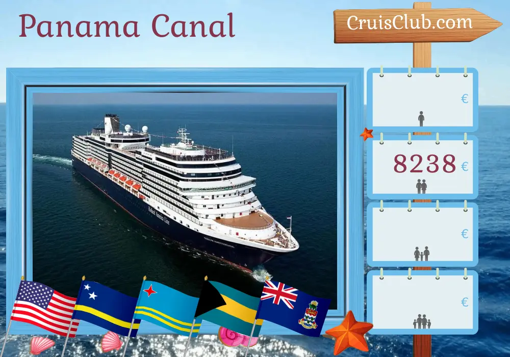 Cruise in the Panama Canal from Fort Lauderdale aboard Nieuw Amsterdam ship with visits to USA, Dominican Republic, Curaçao, Aruba, Bahamas, Colombia, Panama, Costa Rica, and Cayman Islands for 22 days