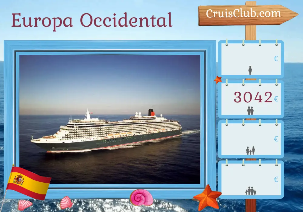Crucero por Europa Occidental desde Southampton a bordo del barco Queen Victoria con visitas a España durante 13 días
