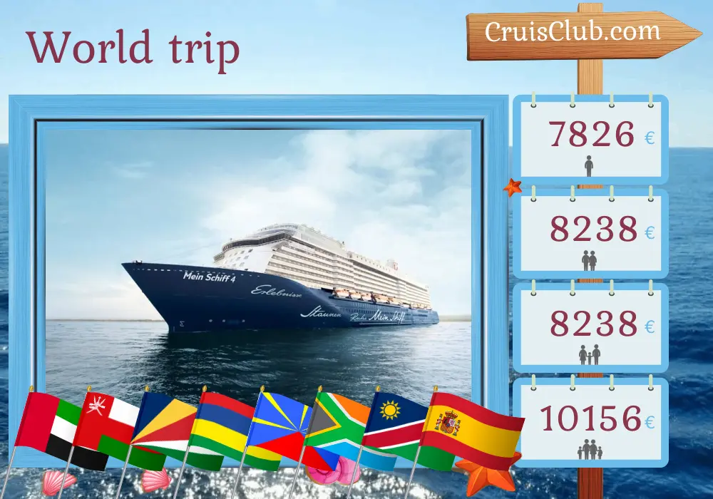 Cruise in the World trip from Dubai to Palma aboard Mein Schiff 4 ship with visits to United Arab Emirates, Oman, Seychelles, Mauritius, Réunion, South Africa, Namibia, Spain, and Morocco for 41 days