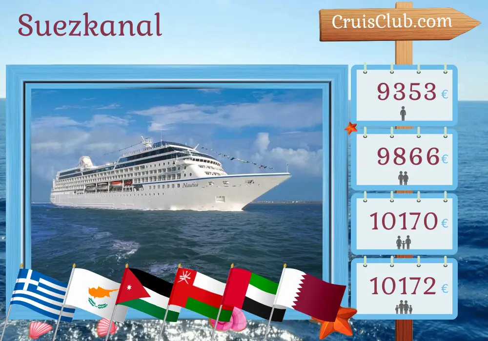 Kreuzfahrt im Sueskanal von Piräus nach Doha an Bord des Schiffes Oceania Nautica mit Besuchen in Griechenland, der Türkei, Zypern, Ägypten, Jordanien, Saudi-Arabien, Oman, den Vereinigten Arabischen Emiraten und Katar für 22 Tage