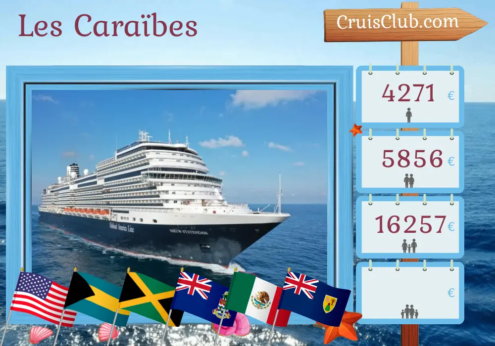 Croisière aux Caraïbes au départ de Fort Lauderdale à bord du navire Nieuw Statendam avec des haltes aux États-Unis, aux Bahamas, en Jamaïque, aux îles Caïmans, au Mexique et en République dominicaine pendant 15 jours