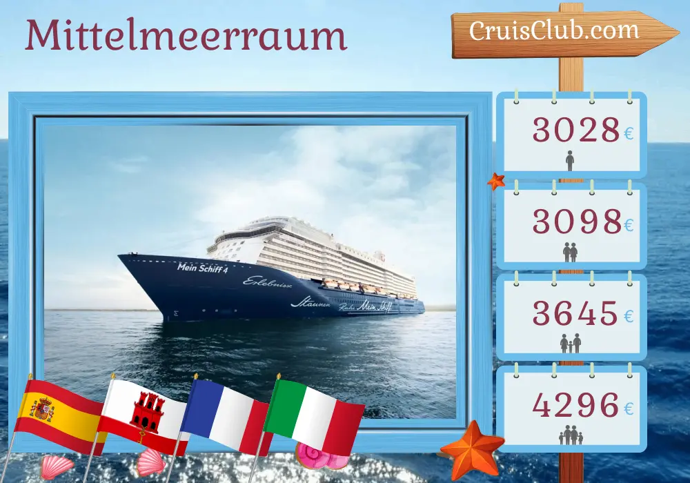 Kreuzfahrt im Mittelmeer ab Palma an Bord des Schiffes Mein Schiff 4 mit Stopps in Spanien, Gibraltar, Frankreich und Italien für 15 Tage