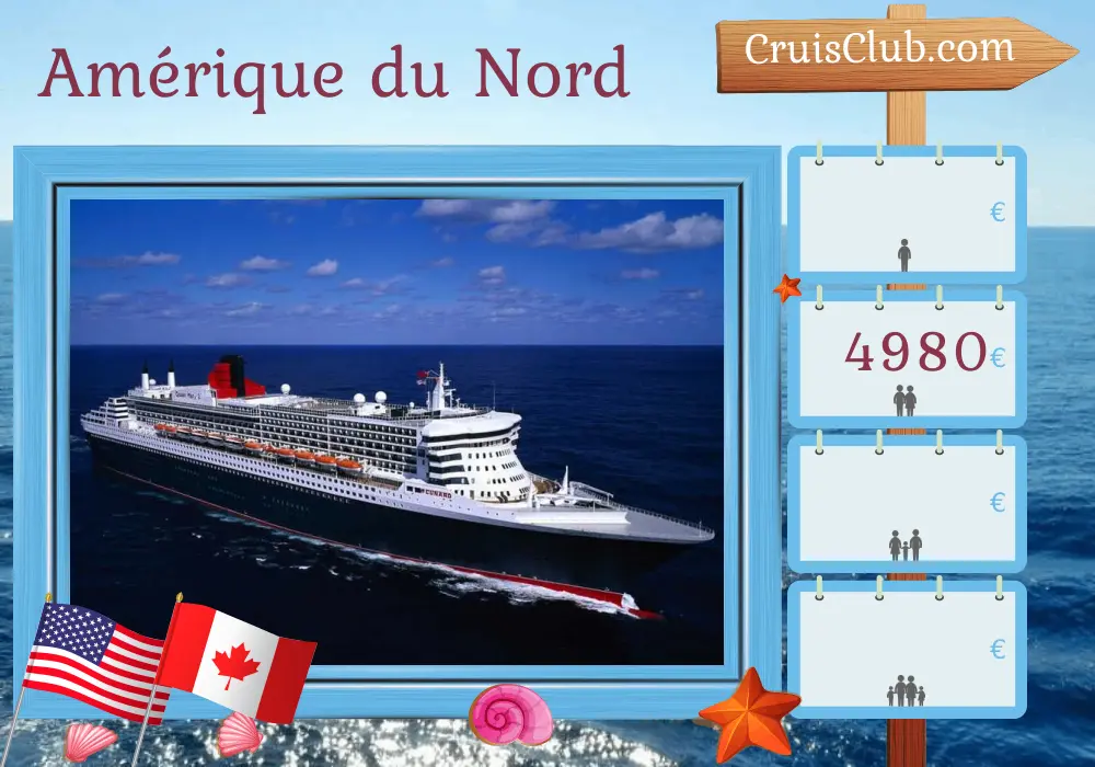Croisière en Amérique du Nord au départ de New York à bord du navire Queen Mary 2 avec des visites aux États-Unis et au Canada pendant 15 jours