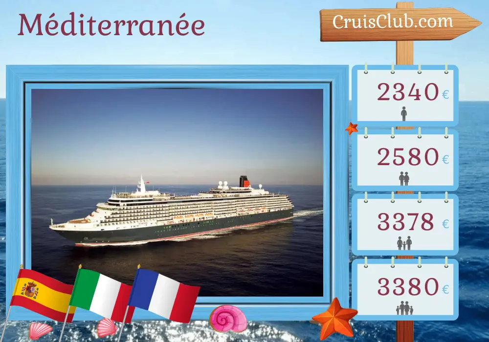 Croisière en Méditerranée de Barcelone à Civitavecchia à bord du navire Queen Victoria avec des visites en Espagne, en Italie et en France pendant 8 jours