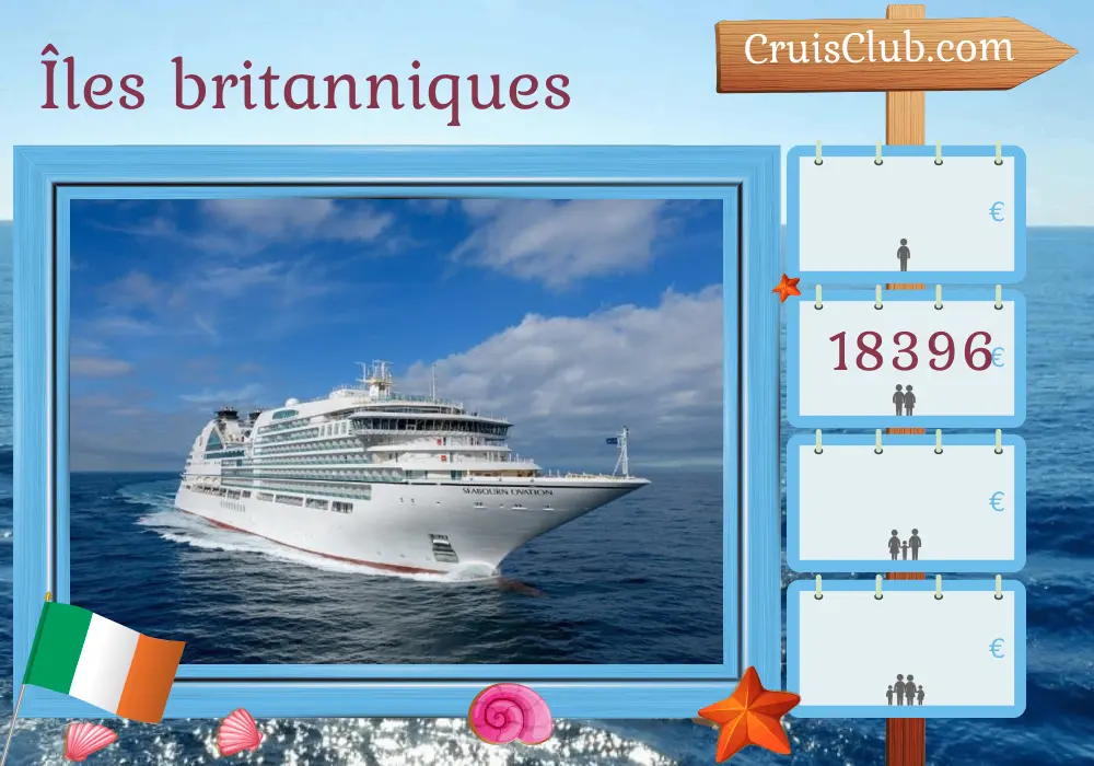 Croisière dans les îles britanniques depuis Douvres à bord du navire Seabourn Ovation avec des visites en Irlande et à l`Île de Man pendant 15 jours
