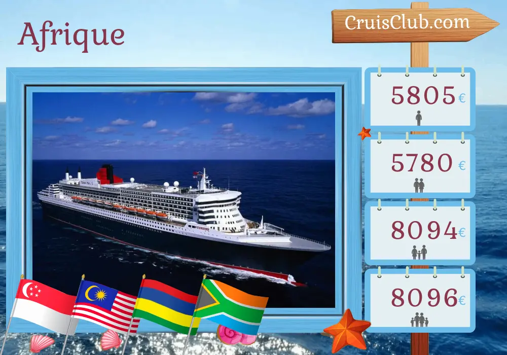 Croisière en Afrique de Singapour au Cap à bord du navire Queen Mary 2 avec des visites à Singapour, en Malaisie, à Maurice et en Afrique du Sud pendant 17 jours
