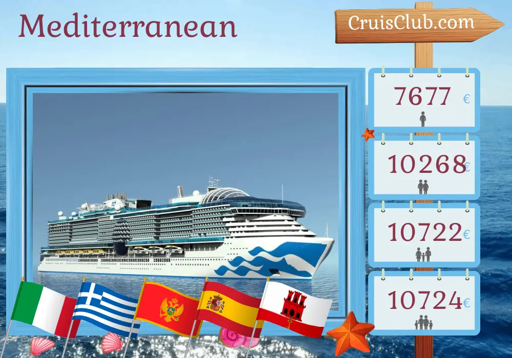 Cruise in the Mediterranean from Civitavecchia aboard Sun Princess ship with visits to Italy, Greece, Turkey, Montenegro, Spain, and Gibraltar for 22 days