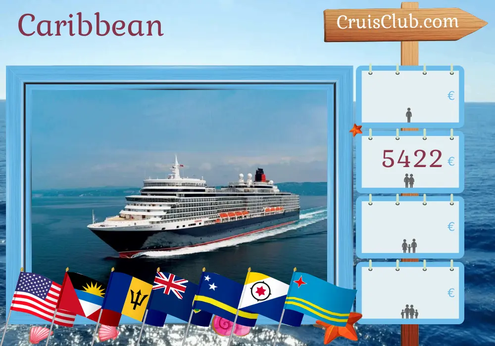 Cruise in the Caribbean from Miami aboard Queen Elizabeth ship with visits to USA, Puerto Rico, Barbados, Curaçao, and Aruba for 22 days