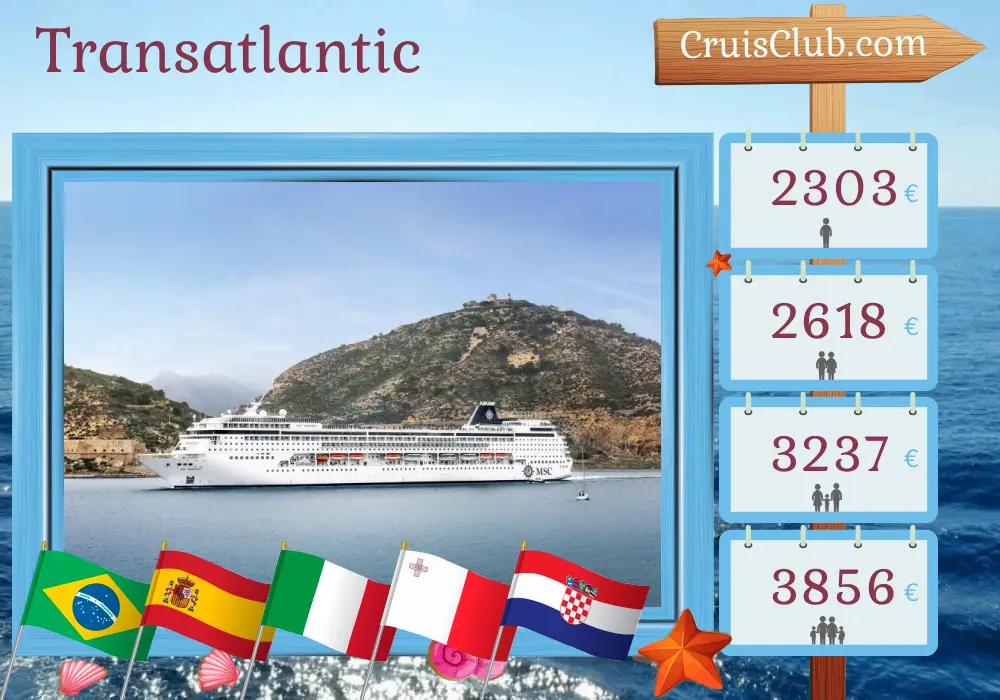 Cruise in the Transatlantic from Saints to Marghera aboard MSC Armonia ship with visits to Brazil, Spain, Morocco, Italy, Malta, and Croatia for 22 days