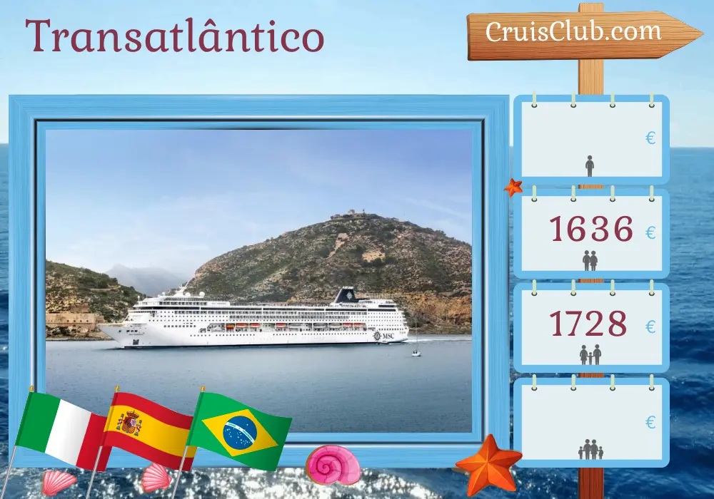 Cruzeiro Transatlântico de Civitavecchia a Salvador da Bahia a bordo do navio MSC Armonia com visitas à Itália, Espanha, Marrocos e Brasil por 14 dias
