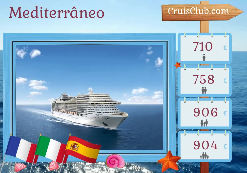 Cruzeiro no Mediterrâneo a bordo do navio MSC Splendida com visitas à França, Itália e Espanha por 5 dias