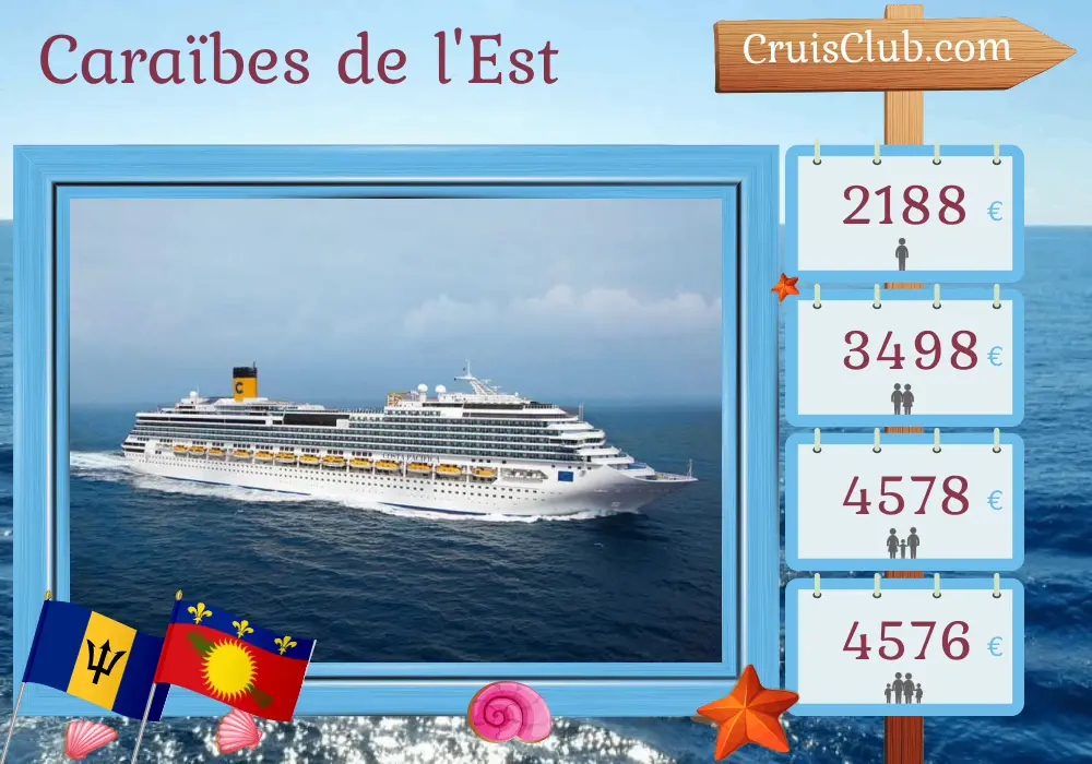 Croisière dans les Caraïbes orientales au départ de La Romana à bord du navire Costa Pacifica avec des visites à la Barbade et en Guadeloupe pendant 8 jours