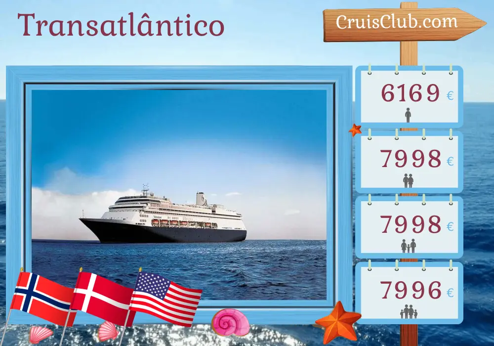 Cruzeiro pelo Transatlântico de Roterdã para Fort Lauderdale a bordo do navio Volendam com visitas à Noruega, Dinamarca, Porto Rico e EUA por 20 dias