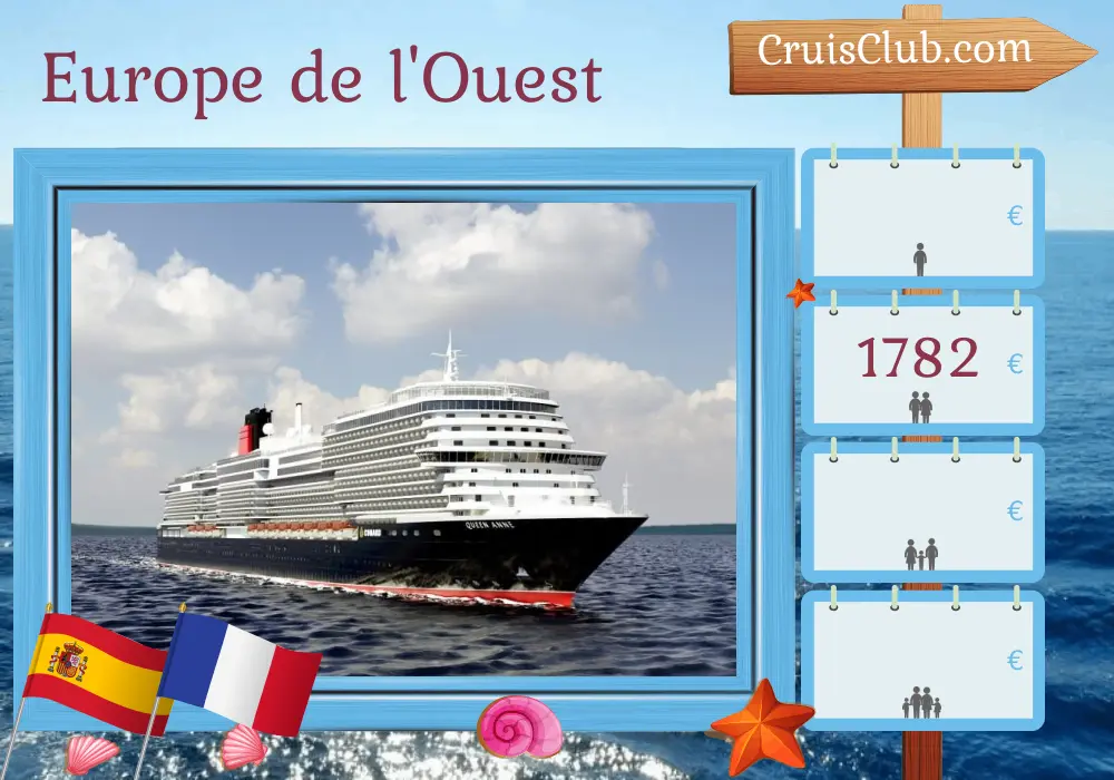 Crucero por Europa Occidental desde Southampton a bordo del barco Reina Ana con visitas a España y Francia durante 8 días