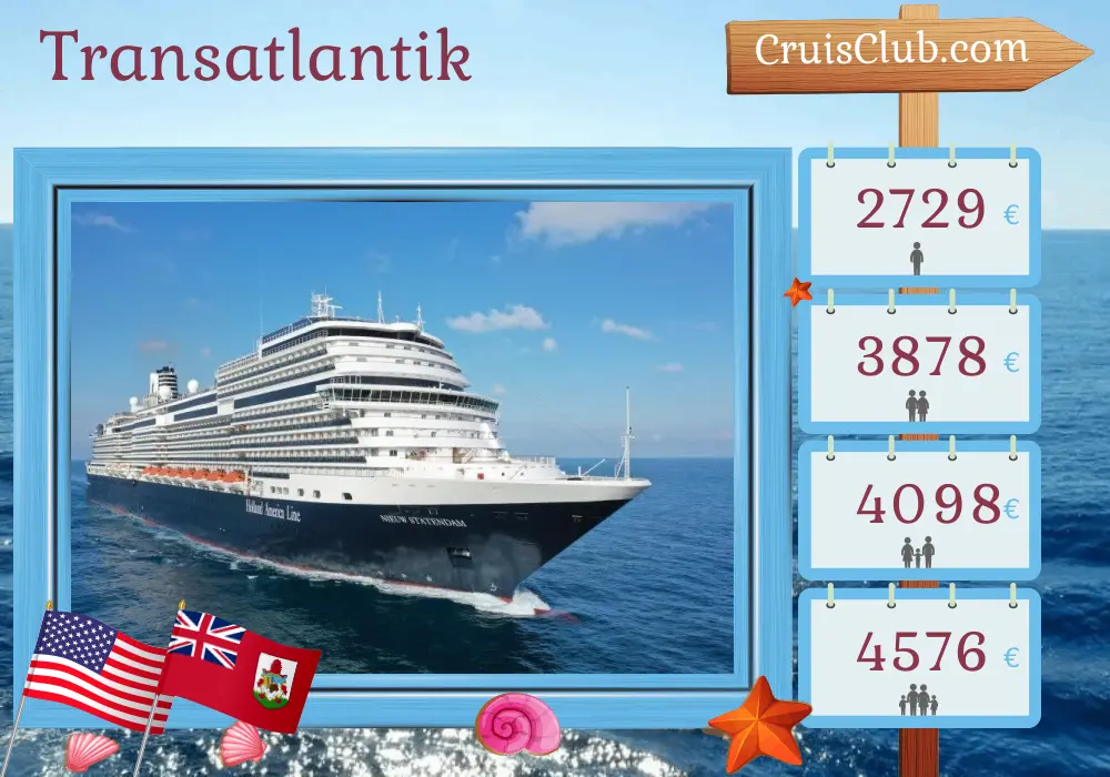 Kreuzfahrt über den Transatlantik von Fort Lauderdale nach Rotterdam an Bord des Schiffes Nieuw Statendam mit Stopps in den USA und Bermuda für 14 Tage