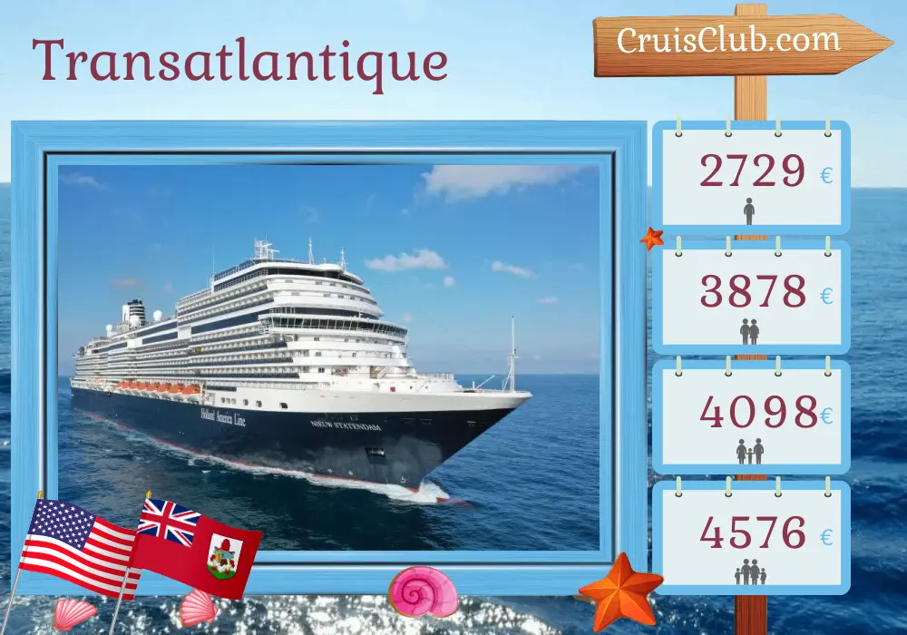 Croisière transatlantique de Fort Lauderdale à Rotterdam à bord du navire Nieuw Statendam avec escales aux États-Unis et aux Bermudes pendant 14 jours