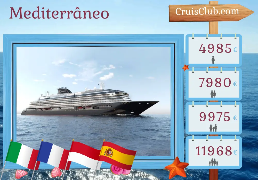 Cruzeiro no Mediterrâneo de Civitavecchia a Barcelona a bordo do navio EXPLORA I com visitas à Itália, França, Mônaco e Espanha por 8 dias