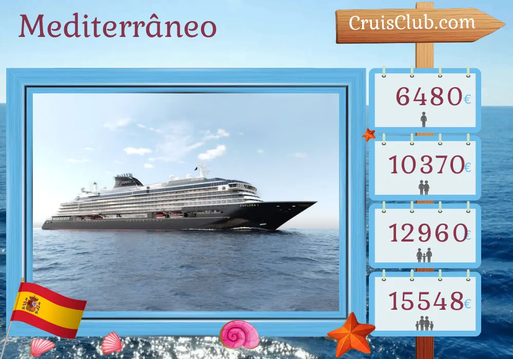 Cruzeiro no Mediterrâneo a partir de Barcelona a bordo do navio EXPLORA I com visitas à Espanha e Marrocos por 11 dias