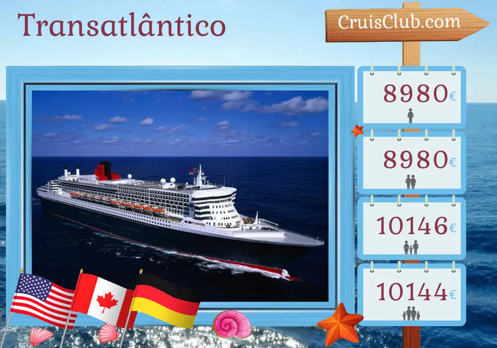 Cruzeiro transatlântico de Nova York para Hamburgo a bordo do navio Queen Mary 2 com visitas aos EUA, Canadá e Alemanha por 25 dias