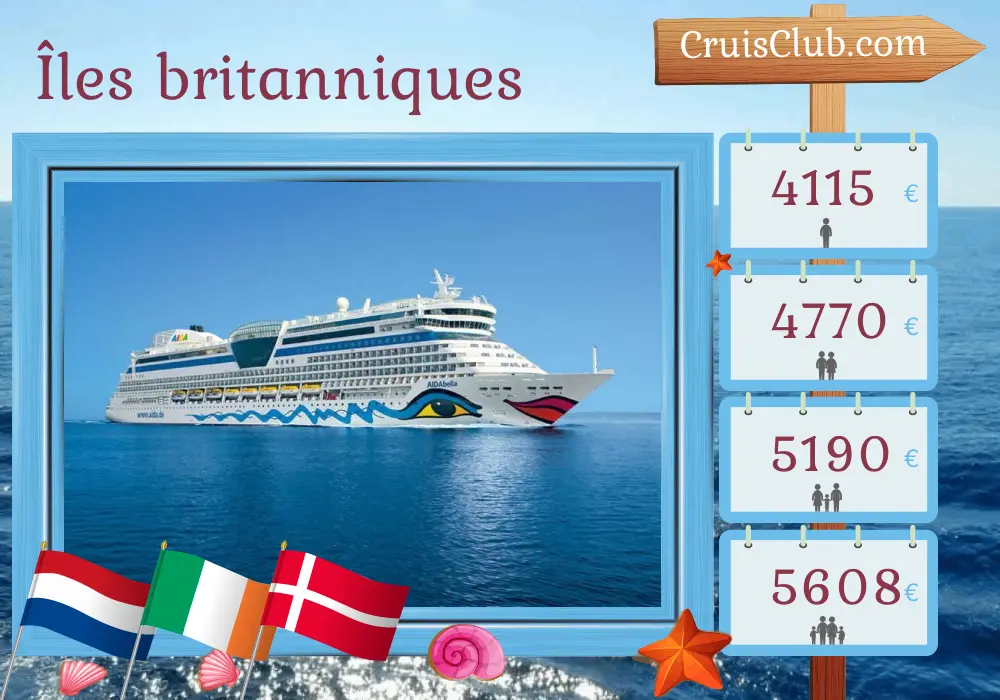 Croisière dans les îles britanniques au départ de Kiel à bord du navire AIDAbella avec des visites aux Pays-Bas, en Irlande et au Danemark pendant 15 jours