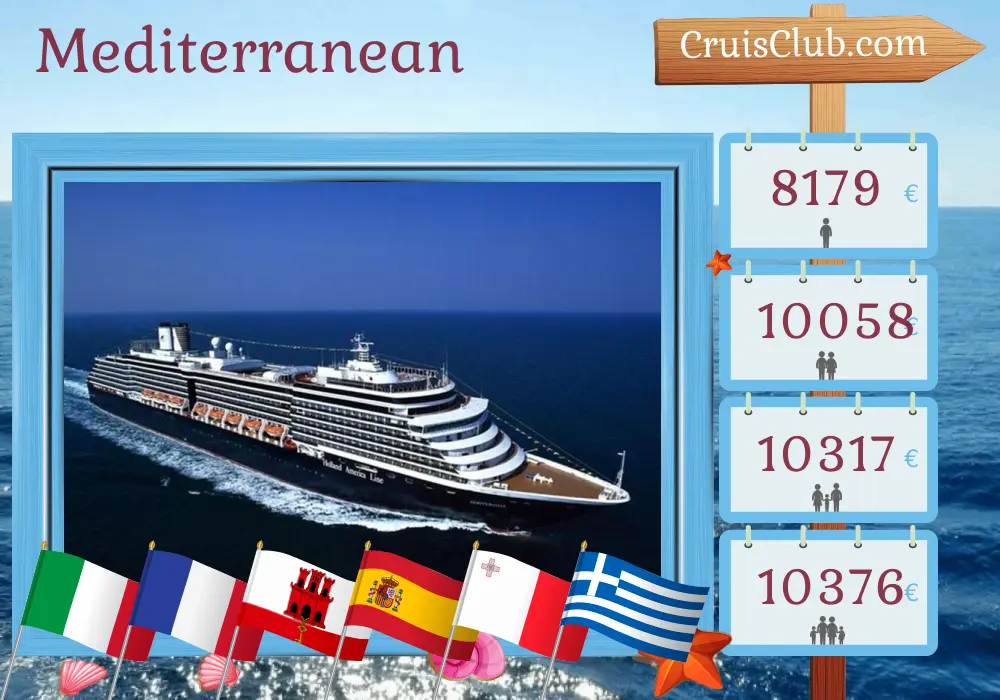 Cruise in the Mediterranean from Civitavecchia to Piraeus aboard Oosterdam ship with visits to Italy, France, Gibraltar, Spain, Malta, Greece, Turkey, and Egypt for 22 days