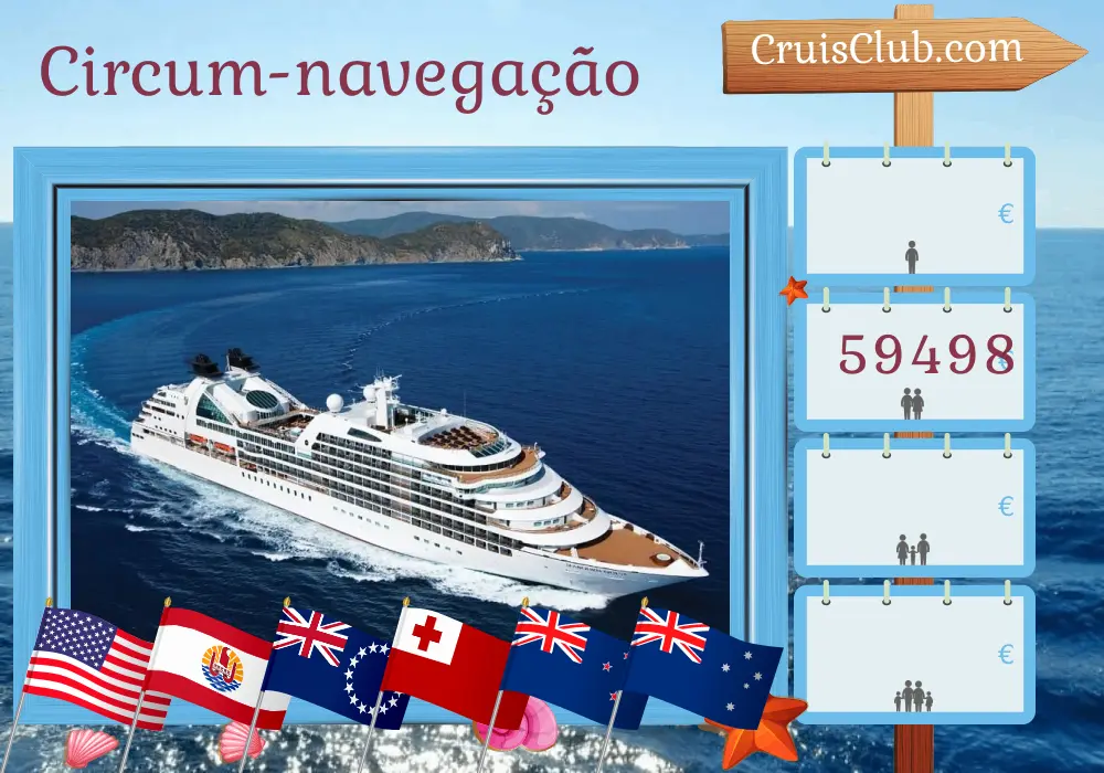 Cruzeiro Viagem Mundial de Miami a Sydney a bordo do navio Seabourn Quest com visitas aos EUA, Panamá, Equador, Peru, Chile, Polinésia Francesa, Ilhas Cook, Tonga, Nova Zelândia e Austrália por 63 dias