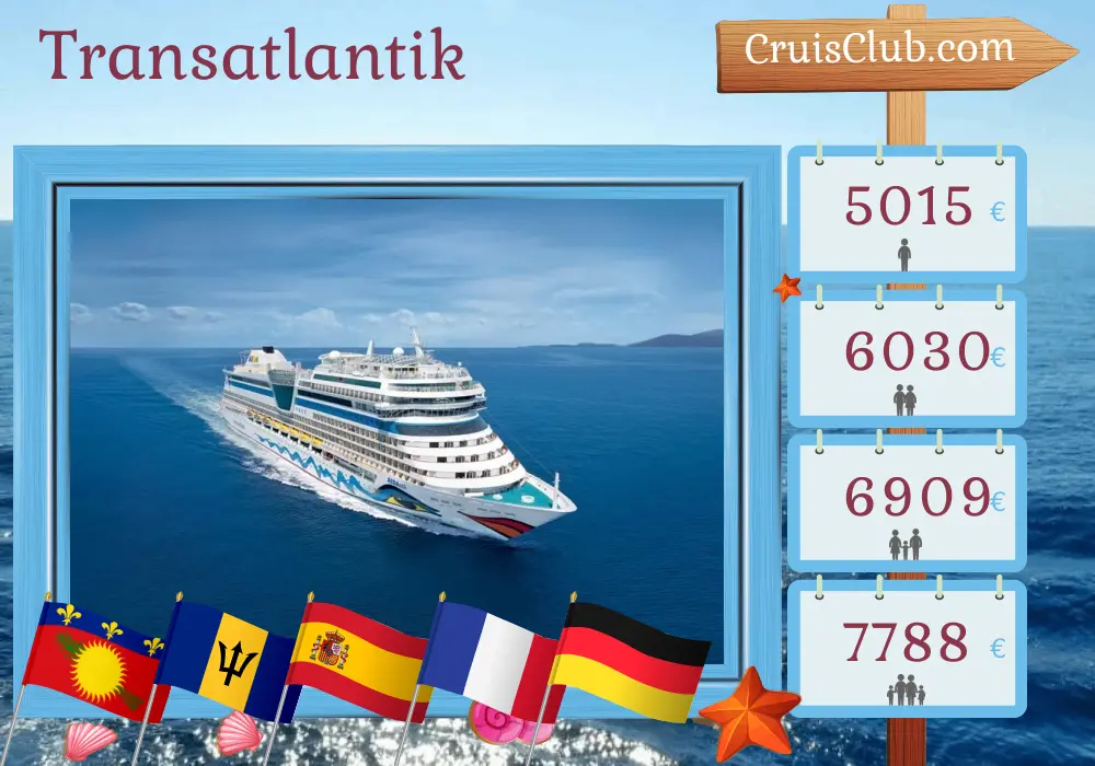 Kreuzfahrt auf dem Transatlantik von La Romana nach Hamburg an Bord des Schiffes AIDAsol mit Stopps auf Guadeloupe, Saint Vincent und den Grenadinen, Barbados, Spanien, Frankreich und Deutschland für 30 Tage