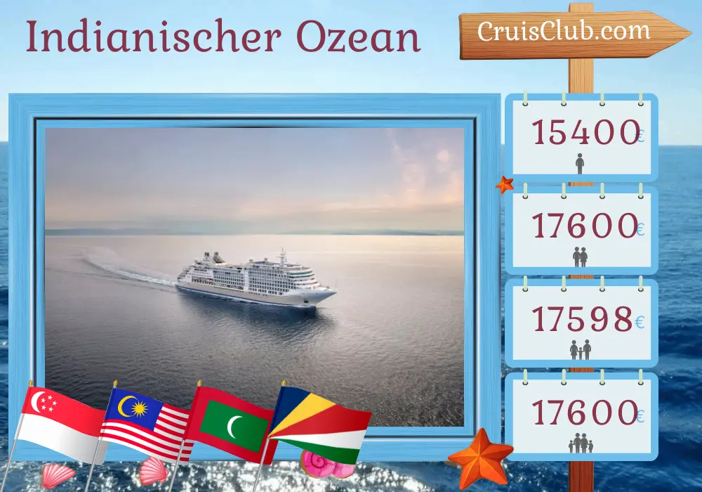 Kreuzfahrt im Indischen Ozean von Singapur nach Mahé an Bord des Schiffes Silver Dawn mit Besuchen in Singapur, Malaysia, Thailand, Sri Lanka, Malediven und Seychellen für 17 Tage