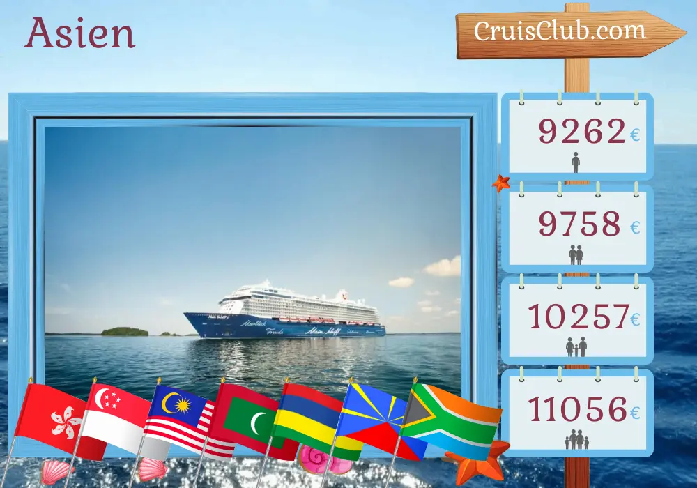 Kreuzfahrt in Asien von Hongkong nach Kapstadt an Bord des Schiffes Mein Schiff 6 mit Stopps in Hongkong, Vietnam, Thailand, Singapur, Malaysia, Sri Lanka, Malediven, Mauritius, Réunion und Südafrika für 37 Tage