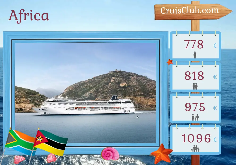 Cruise in the Africa from Durban aboard MSC Armonia ship with visits to South Africa and Mozambique for 5 days