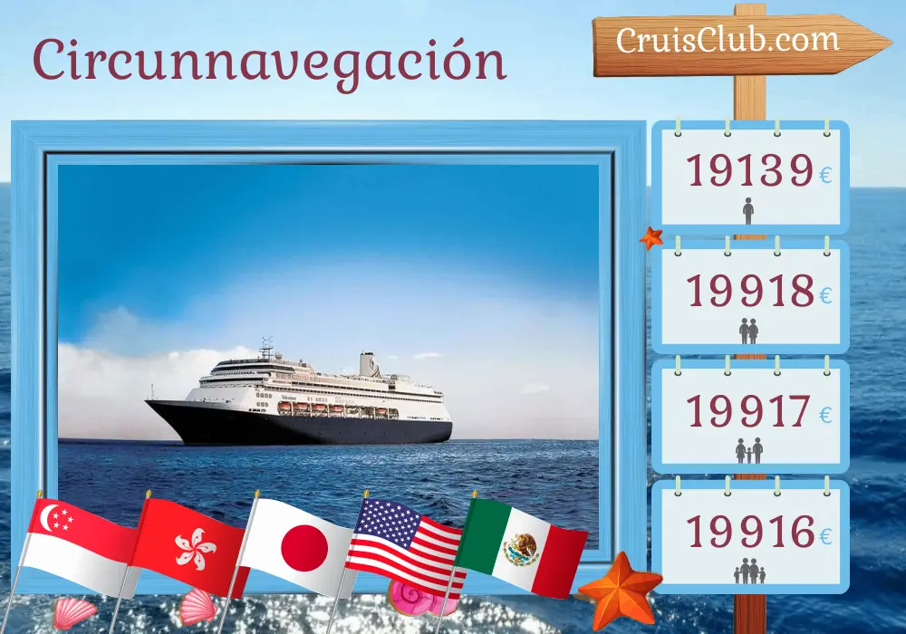 Crucero en el mundo viaje desde Singapur a Fort Lauderdale a bordo del barco Volendam con visitas a Singapur, Vietnam, Hong Kong, Taiwán, Japón, EE. UU., México, El Salvador, Panamá y Colombia durante 56 días