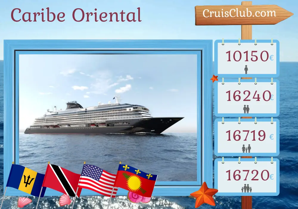 Cruzeiro no Caribe Oriental partindo de Bridgetown a bordo do navio EXPLORA I com visitas a Barbados, Trinidad e Tobago, EUA, Ilhas Virgens Britânicas e Guadalupe por 14 dias