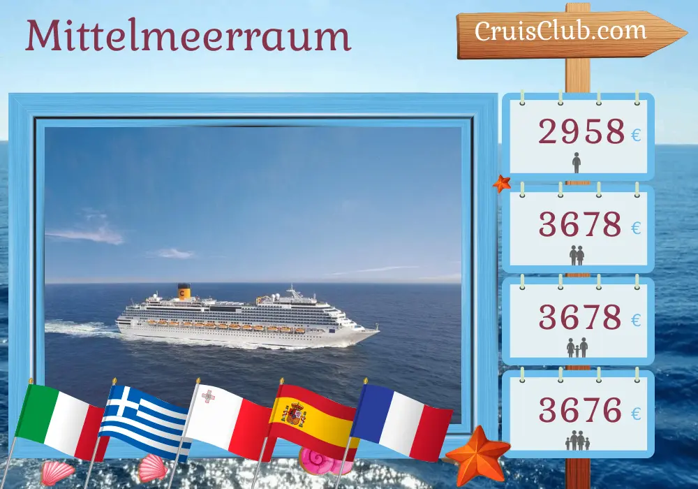 Kreuzfahrt im Mittelmeer ab Civitavecchia mit dem Schiff Costa Fascinosa mit Besuchen in Italien, Griechenland, Malta, Spanien und Frankreich für 15 Tage