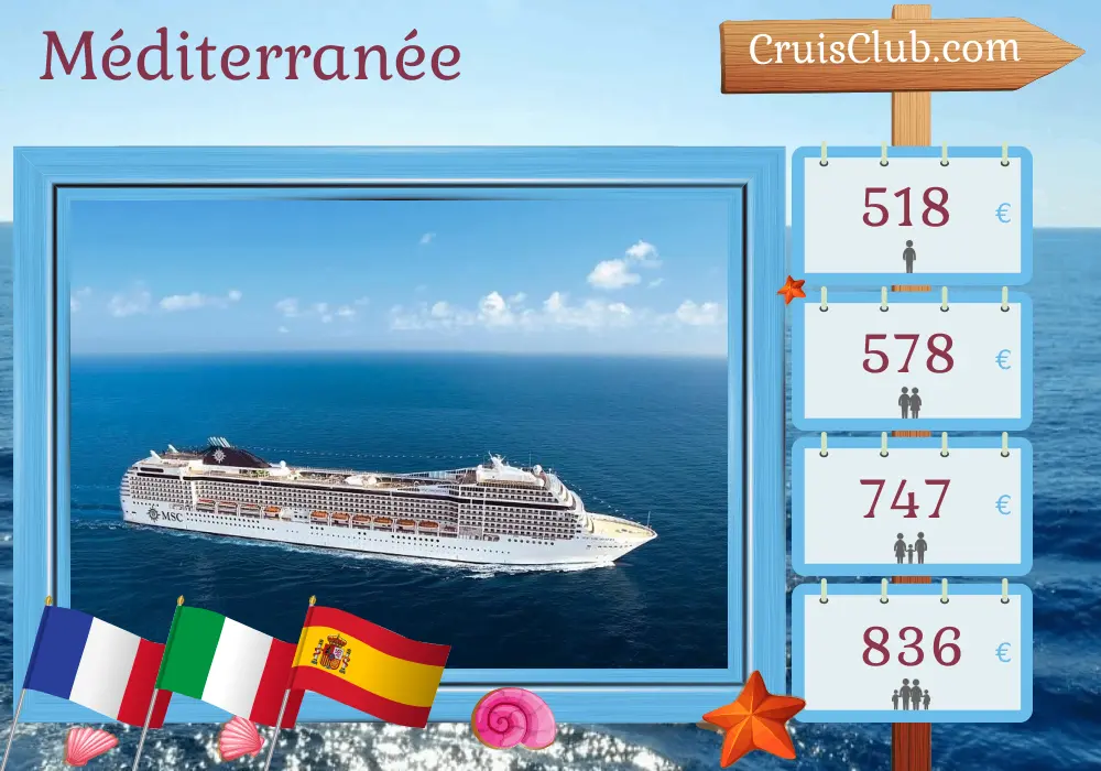 Croisière en Méditerranée au départ de Marseille à bord du navire MSC Orchestra avec des escales en France, en Italie et en Espagne pendant 6 jours